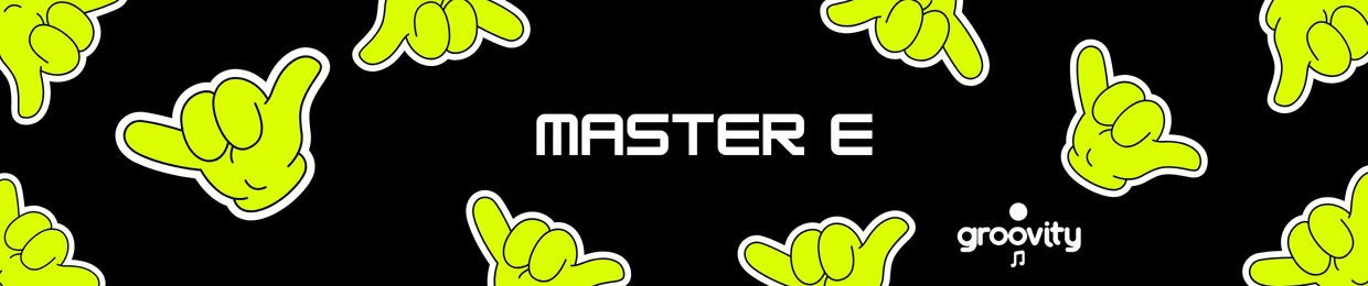 Master E
