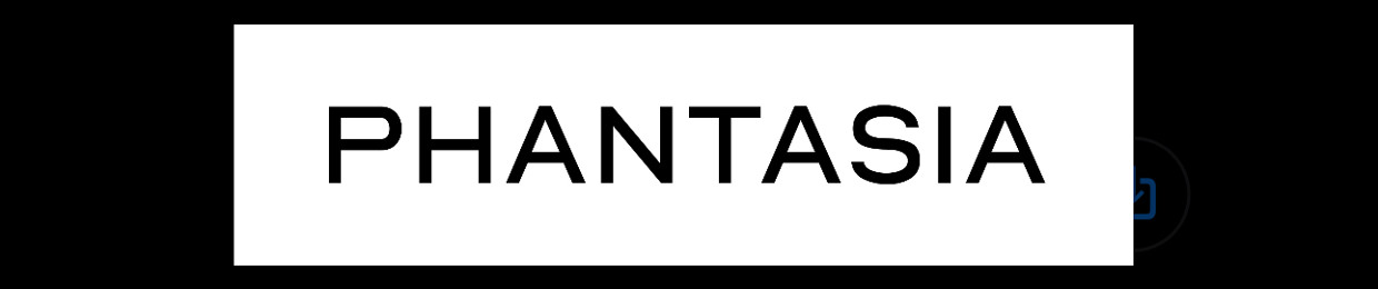 PHANTASIA