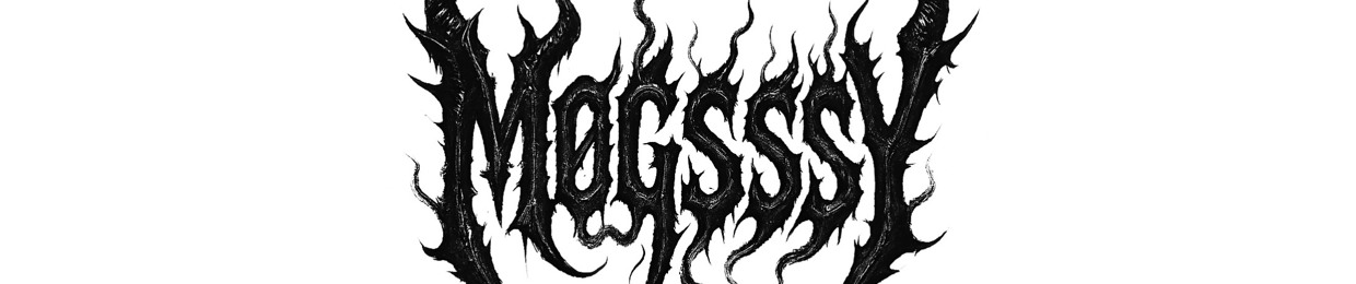 MØGSSSY