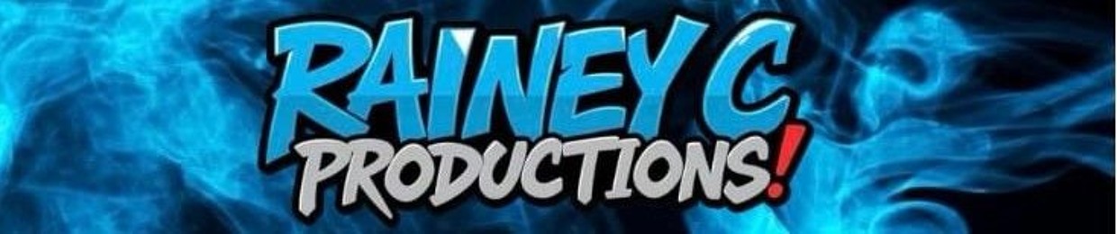 RAINEY C PRODUCTIONS !