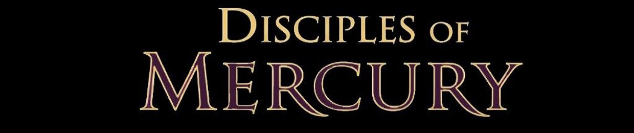 Disciples Of Mercury