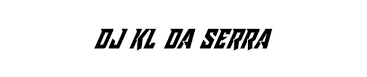 DJ KL DA SERRA