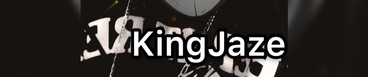 KingJaze(Jay’L Production)
