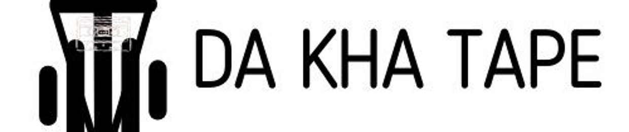 Da Kha Tape