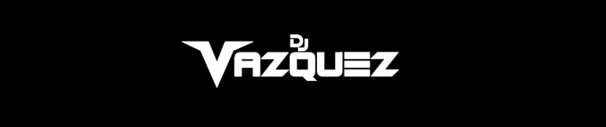 DJ VAZQUEZ