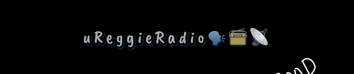 uReggieRadio📡📻🎶🧔🏿‍♂️👨🏾‍🏫💹