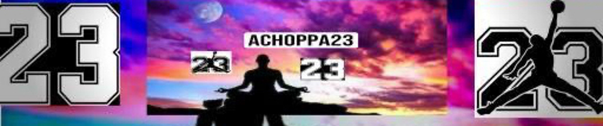 DaAchoppa23