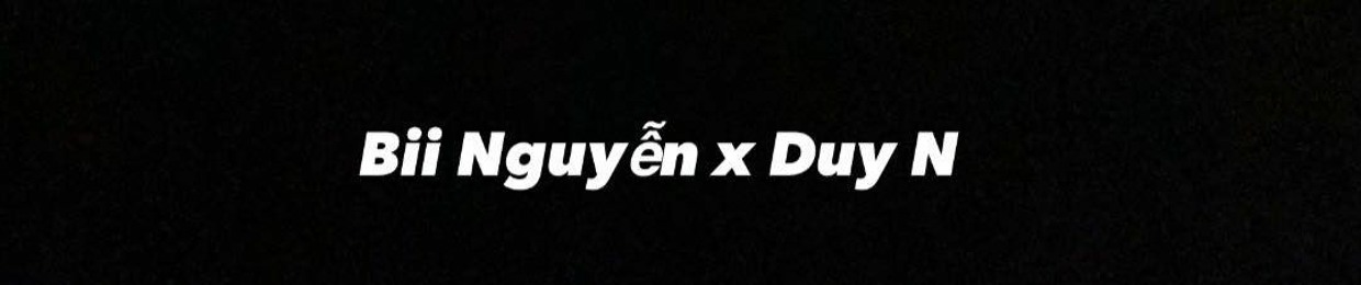 Bii Nguyễn x Duy N