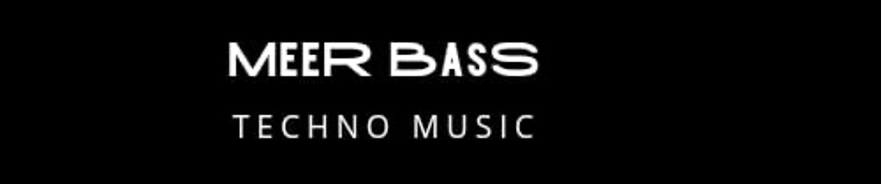 MeeR BasS
