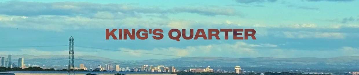 King’s Quarter