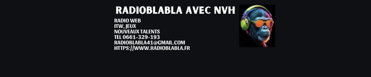 Radio Blabla avec NvH