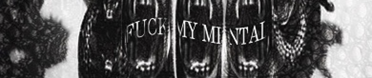 fuckmymental