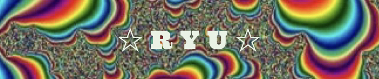 ★ R Y U ★