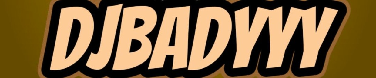 dj badyyy