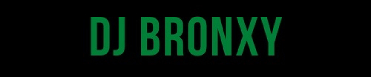 DJ BRONXXY