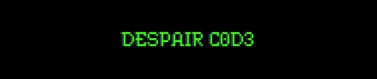 DESPAIR C0D3