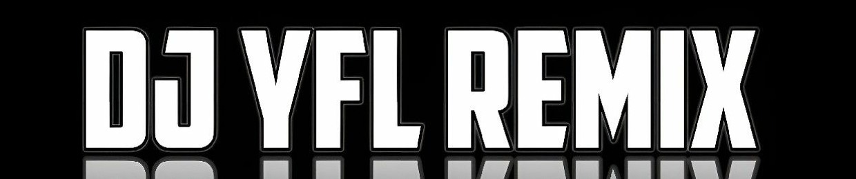 YFL-REMIX