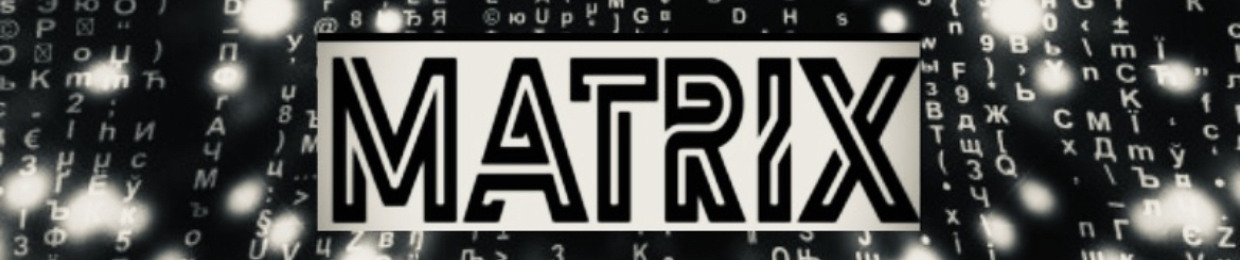 MATRIX