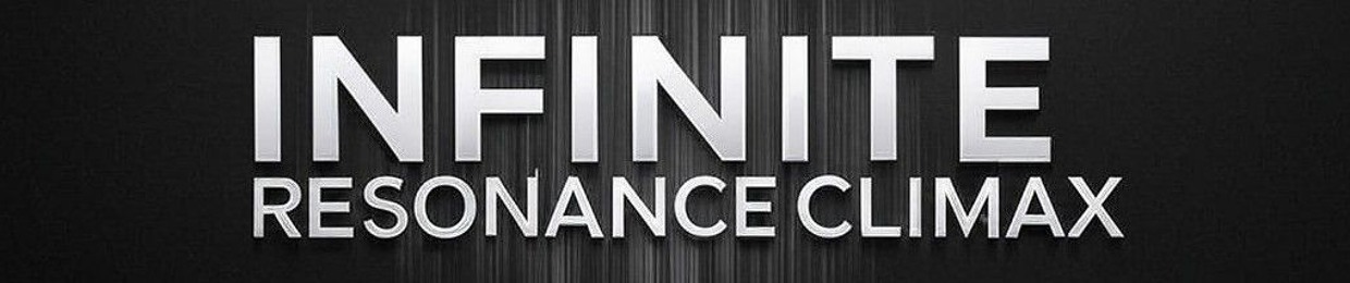 Infinite Resonance Climax