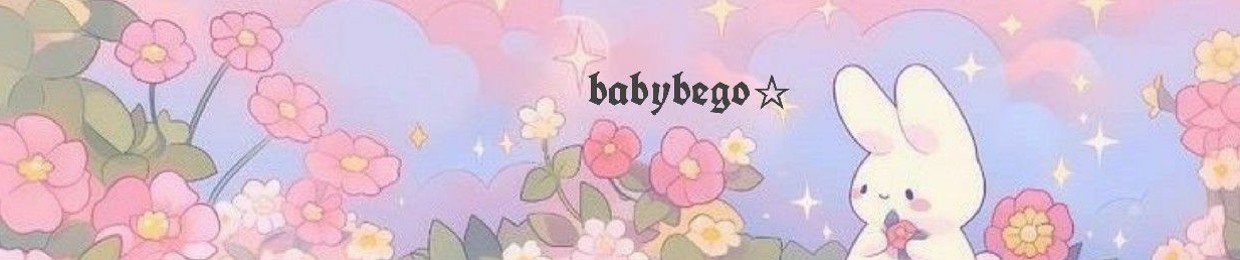 babybego☆