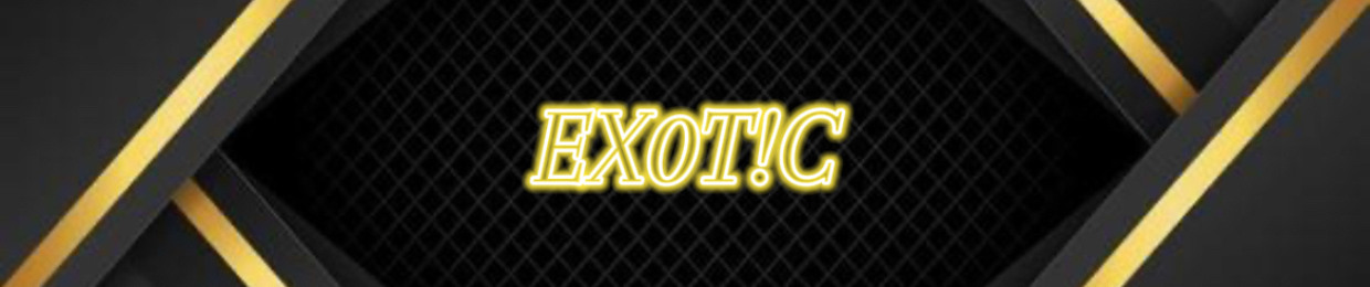 EX0T!C