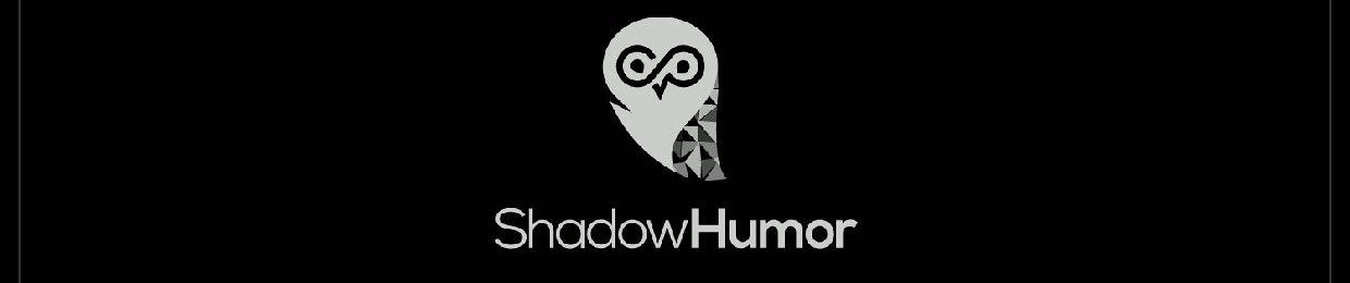 ShadowHumor