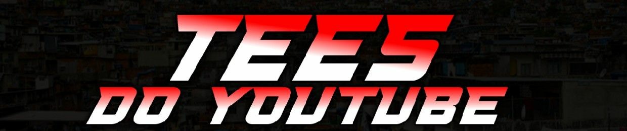 TEES DO YOUTUBE🚩
