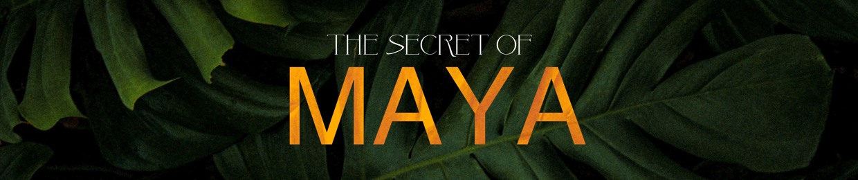 The Secret Of MAYA