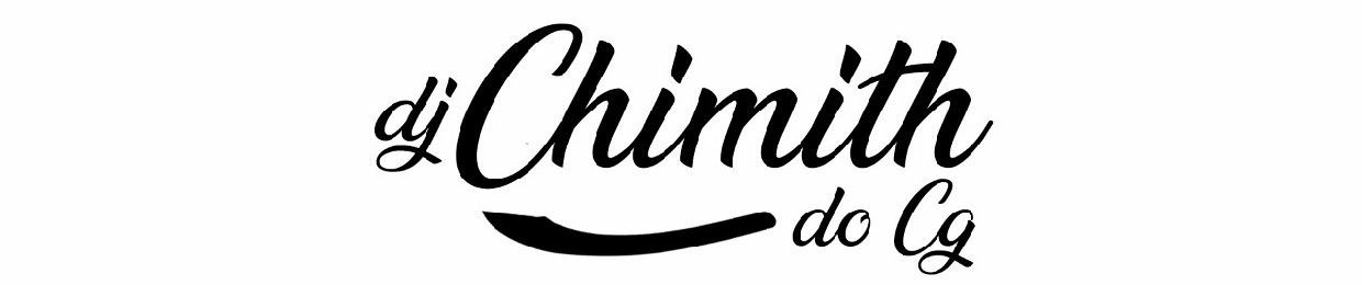 DJ CHIMITH DO CG | ES