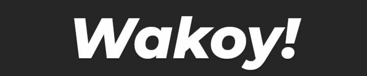 Wakoy!