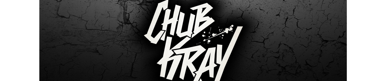 Dj Chub Kray