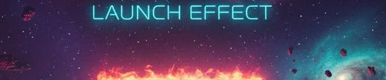 Launch Effect