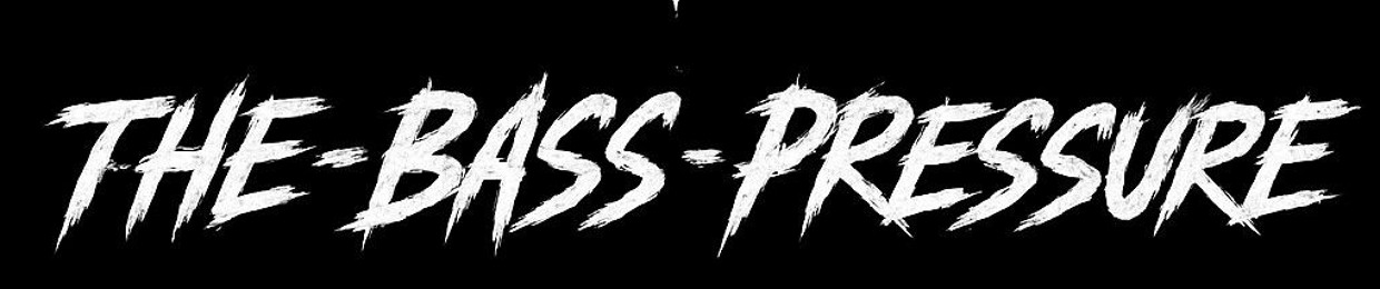 THE-BASS-PRESSURE