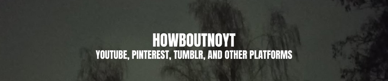 HowboutnoYT