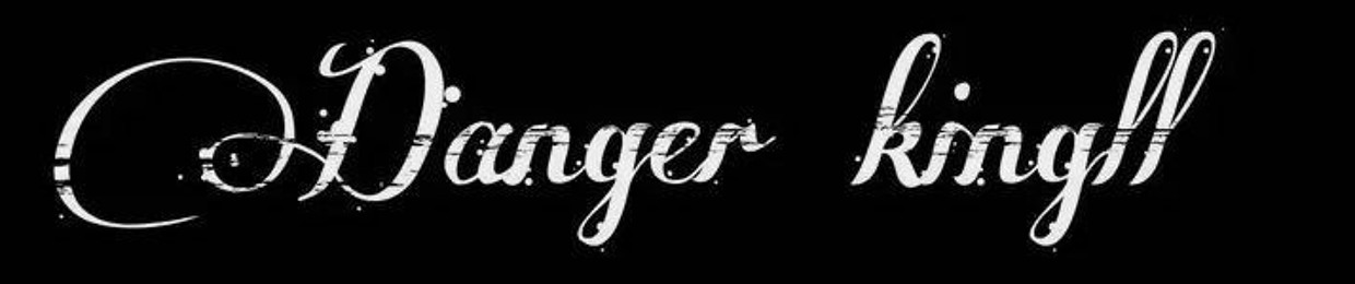 Danger Kingll SA
