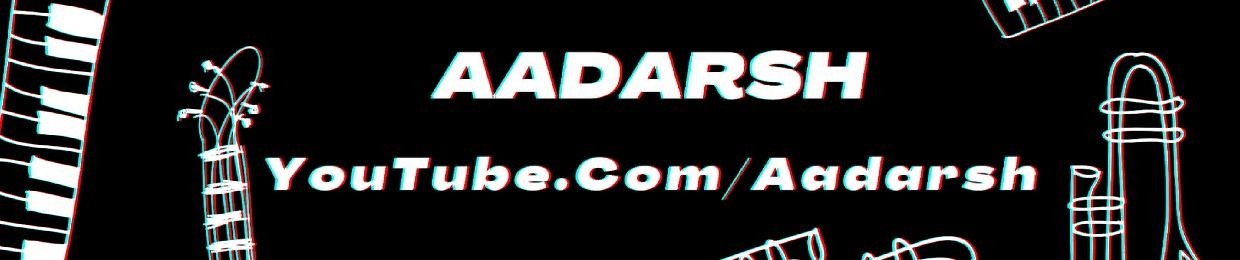 Aadarsh