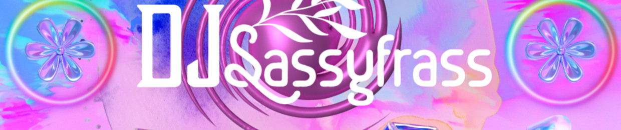 DJ SassyFrasS