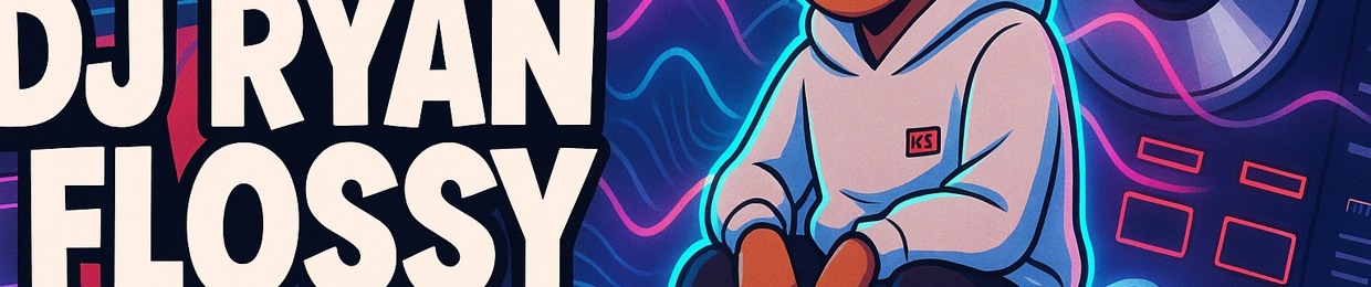 DJ RyanFlossy