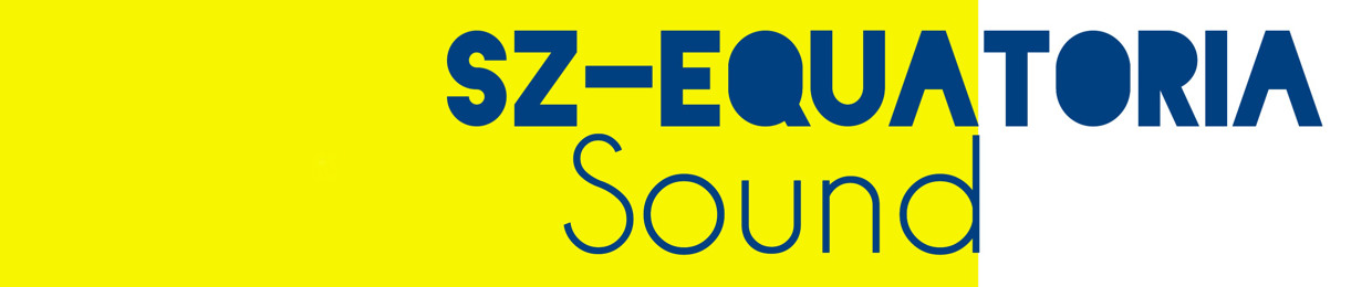 SZ-EQUATORIA Sound