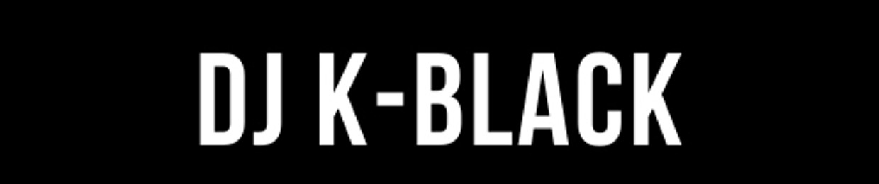 DJ K-BLACK 🧨🔥