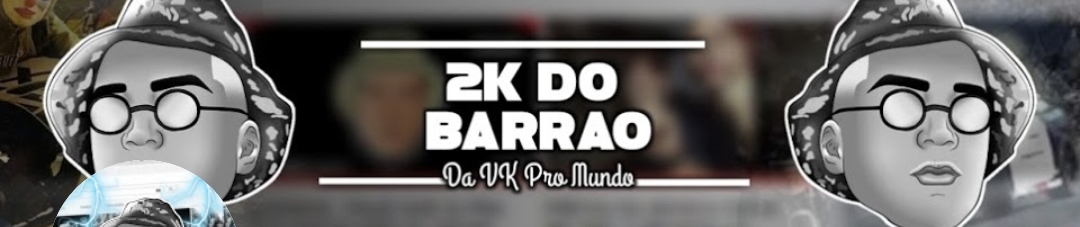 Stream 2K DO BARRÃO - HITMAKER DA VK✪ music