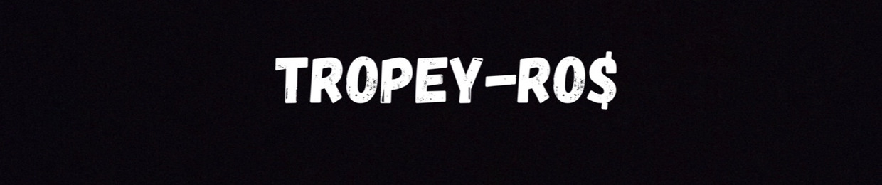 TROPEY-RO$