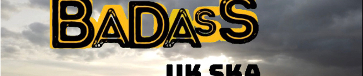 BaDaSs UK Ska
