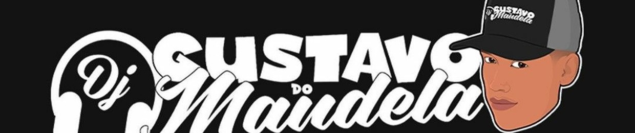 DJ GUSTAVO DO MANDELA²² ★