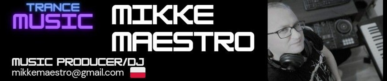 Mikke Maestro DJ/Producer