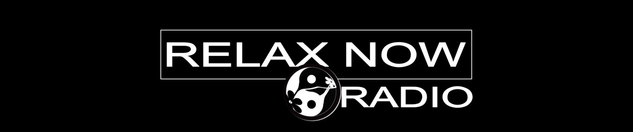 RELAX NOW - RADIO