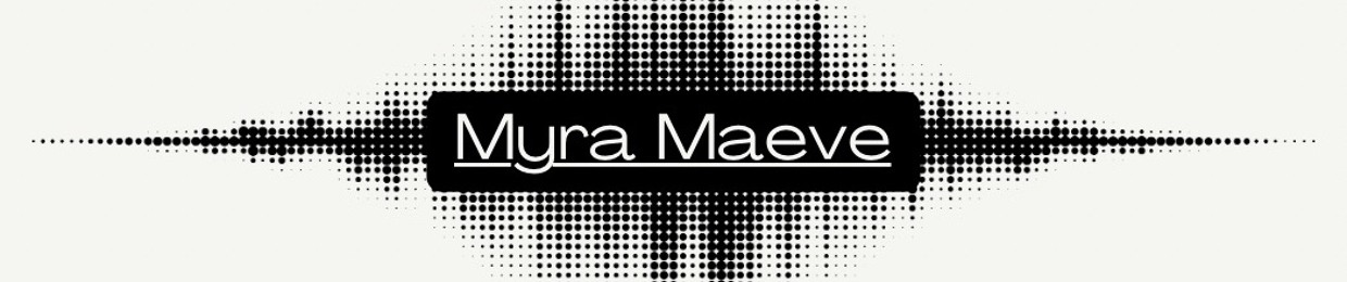 MyraMaeve