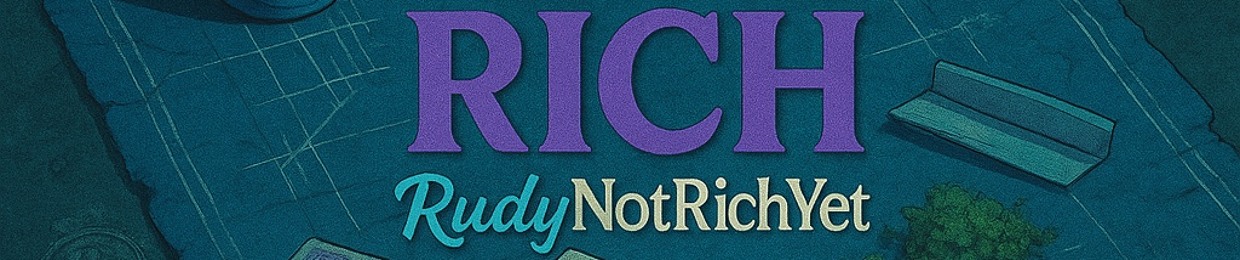 RudyNotRichYet