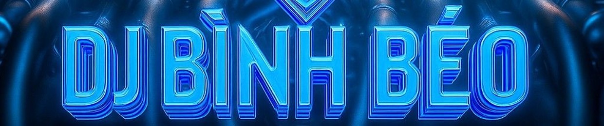 DJ BÌNH BÉO