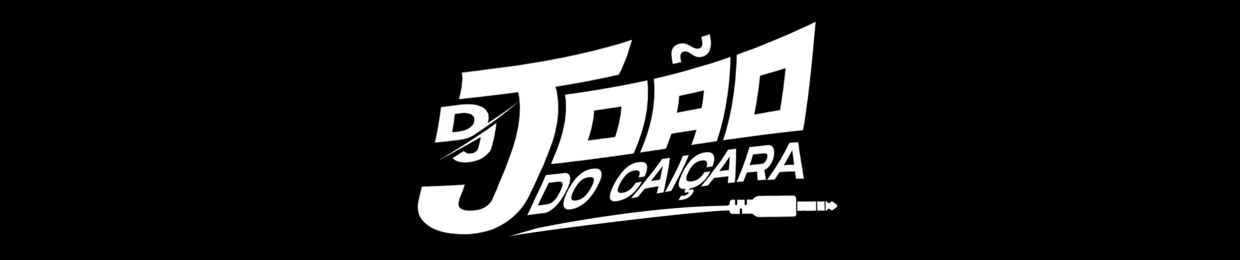 DJ JOÃO DO CAIÇARA